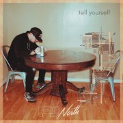 Pj North - Tell Yourself (2022)