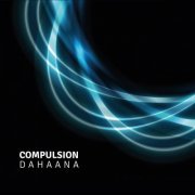 Compulsion - Dahaana (2015)