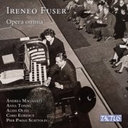 Andrea Macinanti, Anna Tonini, Alida Oliva, Coro Euridice di Bologna, Pier Paolo Scattolin - Fuser: Opera Omnia (WORLD PREMIERE RECORDING) (2026) [Hi-Res]