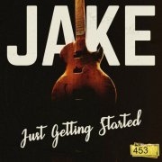 Jake - Just Getting Started! (2023) Hi-Res