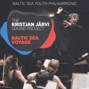 Baltic Sea Youth Philharmonic Orchestra; Kristjan Järvi - Baltic Sea Voyage (2015)