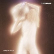 Tigermor - A Kind Of Woman (2021)