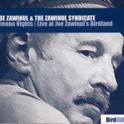 Joe Zawinul & The Zawinul Syndicate - Vienna Nights: Live at Joe Zawinul's Birdland (2005)