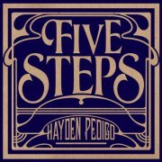 Hayden Pedigo - Five Steps (2014)