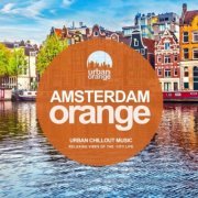 VA - Amsterdam Orange: Urban Chillout Music (2020)