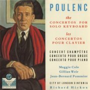 Jean-Bernard Pommier, Maggie Cole, Gillian Weir, Richard Hickox - Poulenc: The Concertos For Solo Keyboard (1990)