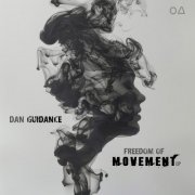 Dan Guidance - Freedom Of Movement (2024)