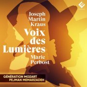 Marie Perbost - Joseph Martin Kraus: Voix des Lumières (2021) [Hi-Res]