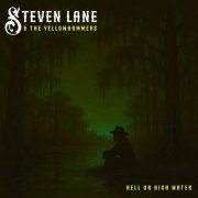 Steven Lane & The Yellowhammers - Hell or High Water (2026) [Hi-Res]