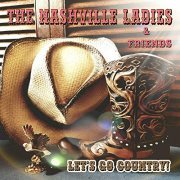 VA - The Nashville Ladies and Friends - Let's go country (2019)