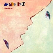Mondo Rock - Chemistry (Digitally Remastered) (1981)