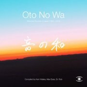 Ken Hidaka - Oto No Wa: Selected Sounds of Japan 1988-2018 (2020)