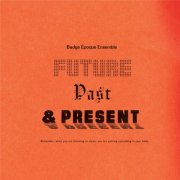 Badge Époque Ensemble - Future, Past & Present (2021)
