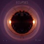 Er_ror - Eclipses (2021) [Hi-Res]