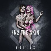 Corlyx - In2 the Skin (2019)