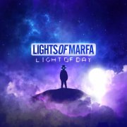 Lights of Marfa - Light of Day (2024) [Hi-Res]