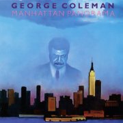 George Coleman - Manhattan Panorama (1985)
