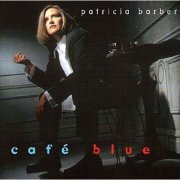 Patricia Barber ‎- Cafe Blue (2011) LP