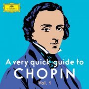 VA - A very quick guide to Chopin Vol. 1 (2021)
