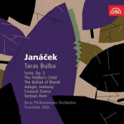 Brno Philharmonic Orchestra, František Jílek - Janáček: Orchestral Works II - Taras Bulba, Adagio, Jealousy and The Fiddler's Child (2006)