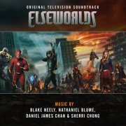 Blake Neely, Nathaniel Blume, Daniel James Chan, Sherri Chung - Elseworlds (Original Television Soundtrack) (2021) [Hi-Res]