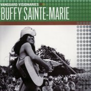 Buffy Sainte-Marie - Vanguard Visionaries (2006)