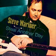 Steve Wariner - Steal Another Day (2003)