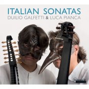 Duilio Galfetti & Luca Pianca - Italian Sonatas for Mandoline (2015)