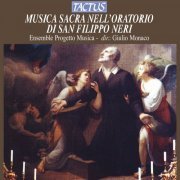 Progetto Musica, Giulio Monaco - Progetto Musica: Musica Sacra Nell'Oratorio di San Filippo Neri (2012)