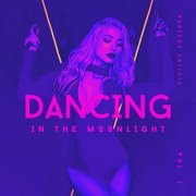 VA - Dancing In The Moonlight, Vol. 1 (2022)