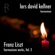 Lars David Kellner - Franz Liszt: Harmonium Works, Vol. 2 (2021) [Hi-Res]