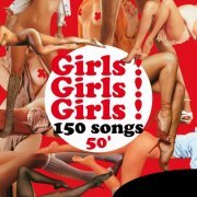 VA - Girls ! Girls ! Girls ! 50', 150 Songs (2010)