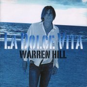 Warren Hill - La Dolce Vita (2008) CD-Rip