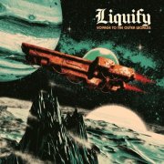 Liquify - Voyage to the Outer Worlds (2026)