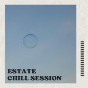 VA - Estate chill session (2023)