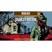 Charley Patton - BD Music Presents: Charley Patton (2CD) (2004) FLAC