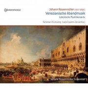 Johann Rosenmüller Ensemble, Arno Paduch - Rosenmüller: Venezianische Abendmusik (2010)