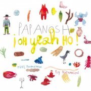 Papanosh - ¡ Oh Yeah Ho ! (2015)