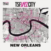 VA - TSF Jazz City, Vol. 1 : New Orleans (2023)