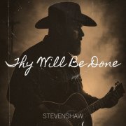 StevenShaw - Thy Will Be Done (2025)