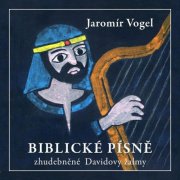 Tomáš Toepfer, Michal Foršt, Petr Sedmihradský, Vogel Music Orchestra - Vogel: Biblical Songs (2009)