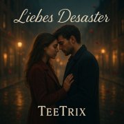 TeeTrix - Liebes Desaster (2025) Hi-Res