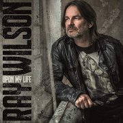 Ray Wilson - Upon My Life (2019)