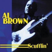 Al Brown - Scufflin' (2016)