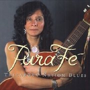 Pura Fe - Tuscarora Nation Blues (2006)