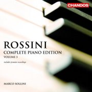 Marco Sollini - Rossini: Complete Piano Works, Vol. 3 (2006)
