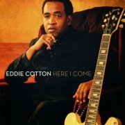 Eddie Cotton - Here I Come (2014)