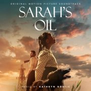 Kathryn Bostic - Sarah's Oil (Original Motion Picture Soundtrack) (2025) [Hi-Res]