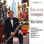 Milan Turković - Bassoon Extravaganza: Milan Turkovic (2004)