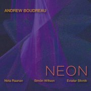 Andrew Boudreau - Neon (2022)